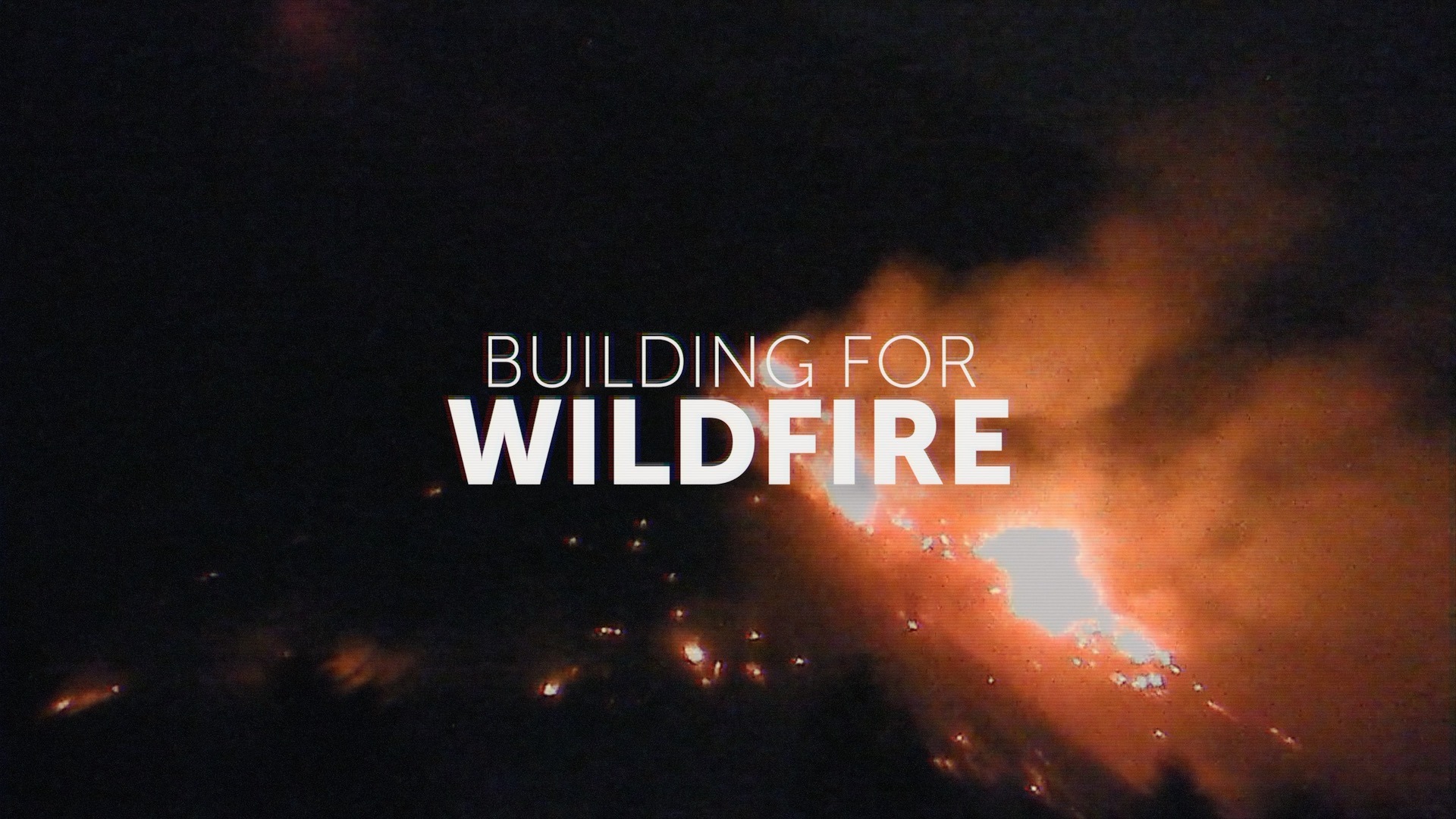 Building for wildfire